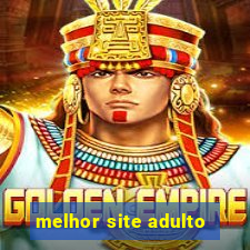 melhor site adulto